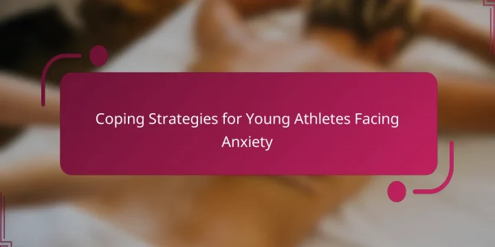 Coping Strategies for Young Athletes Facing Anxiety