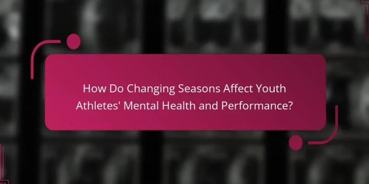 How Do Changing Seasons Affect Youth Athletes’ Mental Health and Performance?