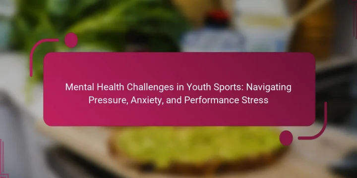 Mental Health Challenges in Youth Sports: Navigating Pressure, Anxiety, and Performance Stress