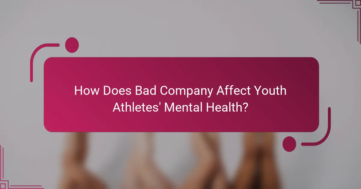 How Does Bad Company Affect Youth Athletes' Mental Health?