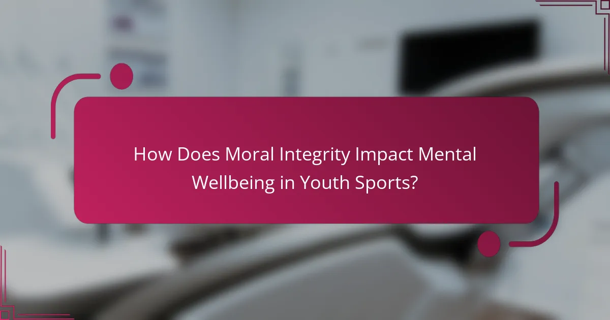 How Does Moral Integrity Impact Mental Wellbeing in Youth Sports?