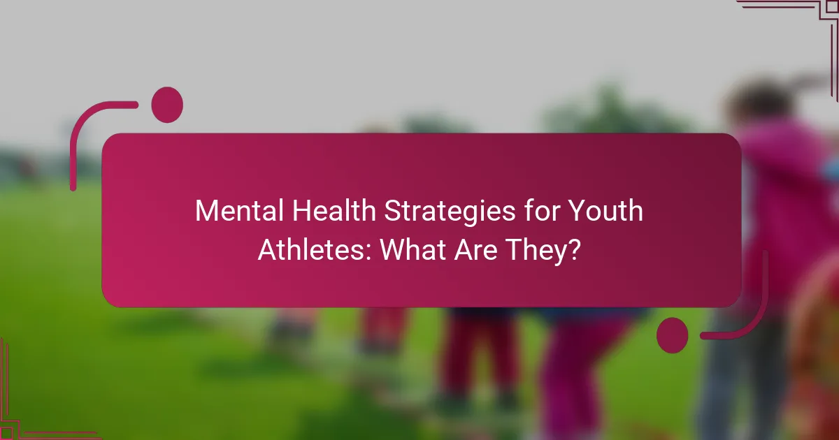 Mental Health Strategies for Youth Athletes: What Are They?