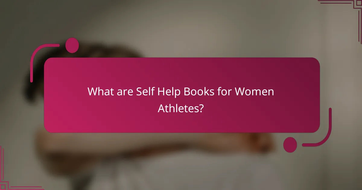 What are Self Help Books for Women Athletes?
