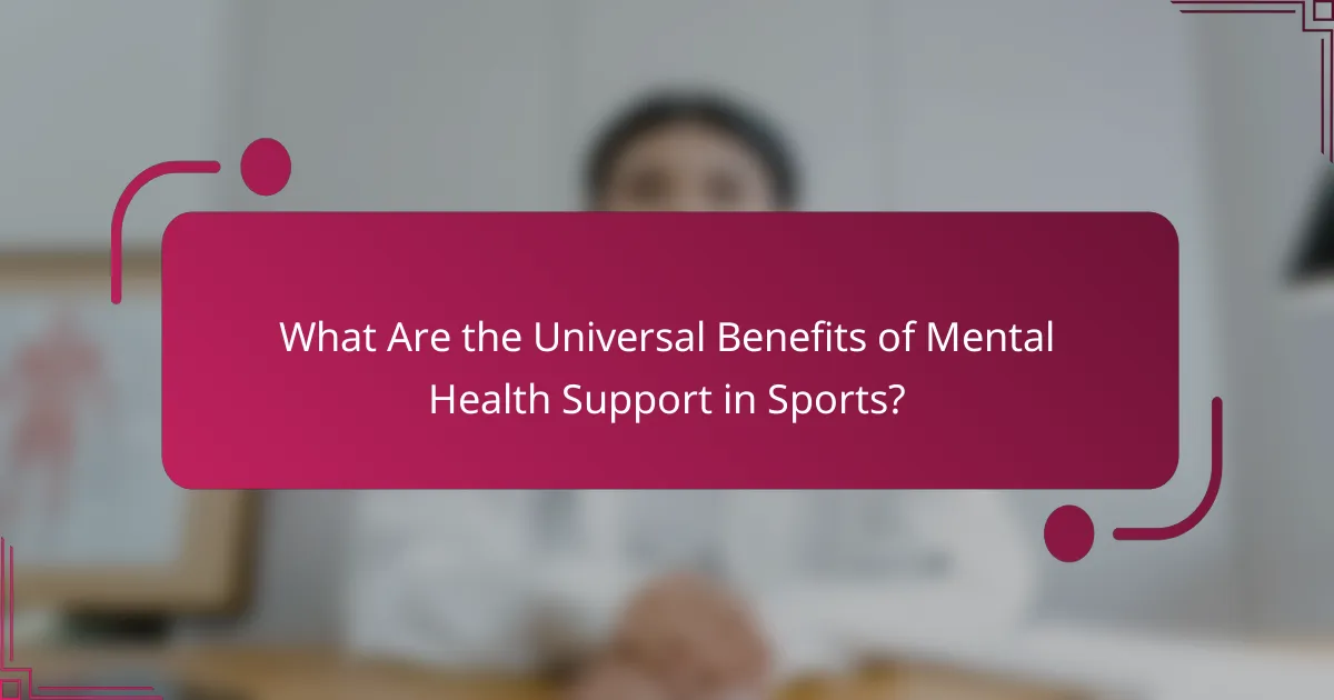 What Are the Universal Benefits of Mental Health Support in Sports?