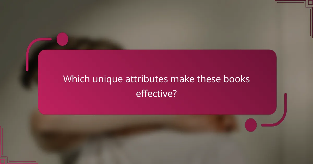 Which unique attributes make these books effective?
